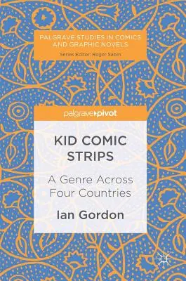 Komiksy dla dzieci: Gatunek w czterech krajach - Kid Comic Strips: A Genre Across Four Countries