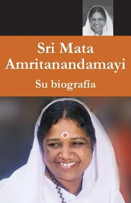 Mata Amritanandamayi - jej biografia - Mata Amritanandamayi - Su biografa