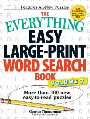 The Everything Easy Large-Print Word Search Book, Volume 7: Ponad 100 nowych, łatwych do czytania łamigłówek - The Everything Easy Large-Print Word Search Book, Volume 7: More Than 100 New Easy-To-Read Puzzles