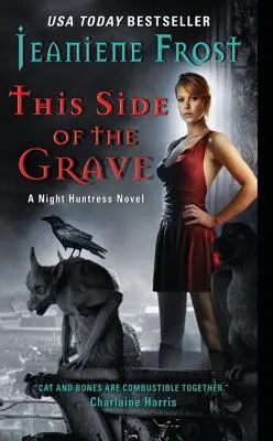 Po tej stronie grobu: Powieść o nocnej łowczyni - This Side of the Grave: A Night Huntress Novel