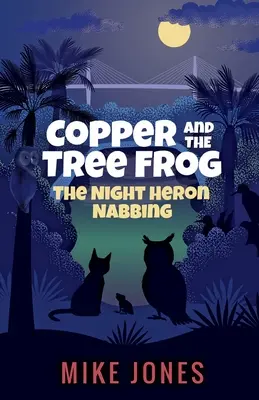 Copper and the Tree Frog: The Night Heron Nabbing