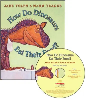 Jak dinozaury jedzą swoje jedzenie? [Z płytą CD (audio)] - How Do Dinosaurs Eat Their Food? [With CD (Audio)]