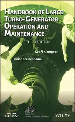 Podręcznik obsługi i konserwacji dużych turbogeneratorów - Handbook of Large Turbo-Generator Operation and Maintenance