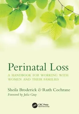 Strata okołoporodowa: podręcznik do pracy z kobietami i ich rodzinami - Perinatal Loss: A Handbook for Working with Women and Their Families