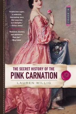 Sekretna historia różowego goździka - The Secret History of the Pink Carnation