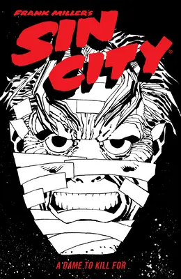 Sin City Franka Millera, tom 2: Dama do zabijania (wydanie czwarte) - Frank Miller's Sin City Volume 2: A Dame to Kill for (Fourth Edition)