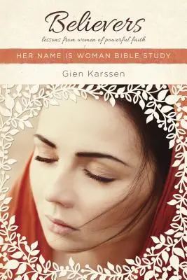 Wierzące: Lekcje od kobiet o silnej wierze - Believers: Lessons from Women of Powerful Faith