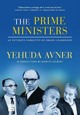 The Prime Ministers: Intymna opowieść o izraelskim przywództwie - The Prime Ministers: An Intimate Narrative of Israeli Leadership