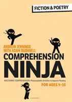 Comprehension Ninja dla dzieci w wieku 9-10 lat: Fikcja i poezja - Arkusze ćwiczeń na rozumienie tekstu dla 5. roku życia - Comprehension Ninja for Ages 9-10: Fiction & Poetry - Comprehension worksheets for Year 5