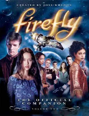 Firefly: Oficjalny towarzysz: Tom 2 - Firefly: The Official Companion: Volume 2