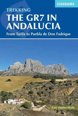 Walking the Gr7 in Andalucia: Od Tarify do Puebla de Don Fadrique - Walking the Gr7 in Andalucia: From Tarifa to Puebla de Don Fadrique