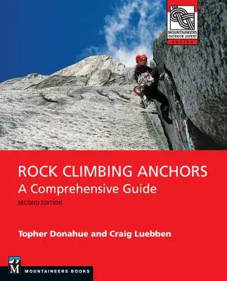 Kotwice wspinaczkowe, wydanie 2: Kompleksowy przewodnik - Rock Climbing Anchors, 2nd Edition: A Comprehensive Guide