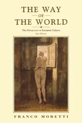 Droga świata: Bildungsroman w kulturze europejskiej - The Way of the World: The Bildungsroman in European Culture