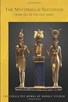 Tajemnice inicjacji: Od Izydy do Świętego Graala (Cw 144) - The Mysteries of Initiation: From Isis to the Holy Grail (Cw 144)