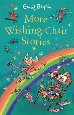 Więcej opowieści o życzącym krzesełku - Księga 3 - More Wishing-Chair Stories - Book 3