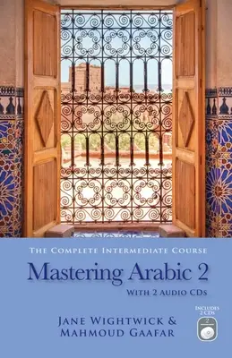 Mastering Arabic 2 [Z 2 płytami CD] - Mastering Arabic 2 [With 2 CDs]