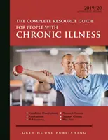 Kompletny przewodnik po zasobach dla osób z chorobami przewlekłymi, 2019/20: Zakup w wersji drukowanej obejmuje 2 lata bezpłatnego dostępu online - Complete Resource Guide for People with Chronic Illness, 2019/20: Print Purchase Includes 2 Years Free Online Access