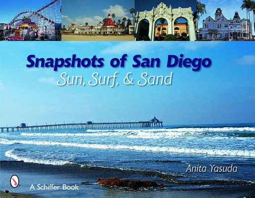 Migawki z San Diego: Słońce, surfing i piasek - Snapshots of San Diego: Sun, Surf & Sand