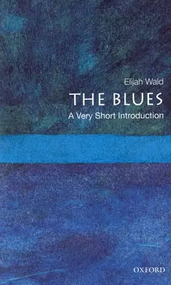 The Blues: Bardzo krótkie wprowadzenie - The Blues: A Very Short Introduction