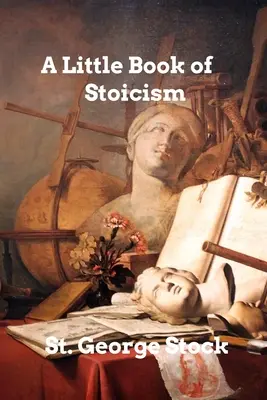 Mała księga stoicyzmu - A Little Book of Stoicism