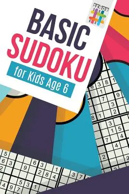 Podstawowe Sudoku dla dzieci w wieku 6 lat - Basic Sudoku for Kids Age 6