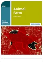 Oxford Literature Companions: Animal Farm Workbook - Wszystko, co musisz wiedzieć o ocenach 2022 - Oxford Literature Companions: Animal Farm Workbook - With all you need to know for your 2022 assessments