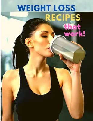 Skuteczne przepisy na odchudzanie - Weight Loss Recipes That Work