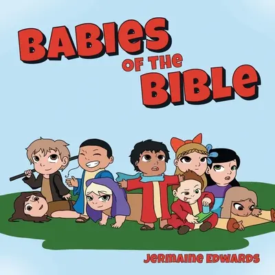 Dzieci Biblii - Babies of the Bible