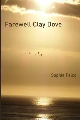 Żegnaj Clay Dove - Farewell Clay Dove