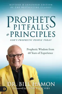 Prorocy, pułapki i zasady (poprawione i rozszerzone wydanie bestsellerowego klasyka): Proroczy lud Boży dzisiaj - Prophets, Pitfalls, and Principles (Revised & Expanded Edition of the Bestselling Classic): God's Prophetic People Today