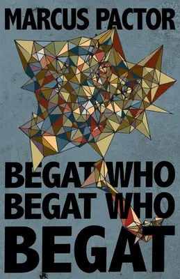 Begat Who Begat Who Begat