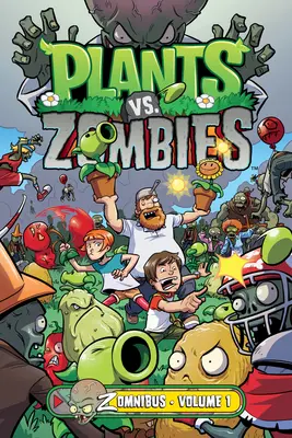 Plants vs. Zombies Zomnibus Tom 1 - Plants vs. Zombies Zomnibus Volume 1