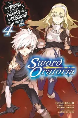 Czy to źle próbować podrywać dziewczyny w lochach? na boku: Sword Oratoria, Vol. 4 - Is It Wrong to Try to Pick Up Girls in a Dungeon? on the Side: Sword Oratoria, Vol. 4