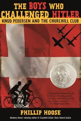 Chłopcy, którzy rzucili wyzwanie Hitlerowi: Knud Pedersen i Klub Churchilla - The Boys Who Challenged Hitler: Knud Pedersen and the Churchill Club