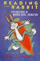 Czytając królika: Eksploracje w animacji Warner Bros. - Reading the Rabbit: Explorations in Warner Bros. Animation