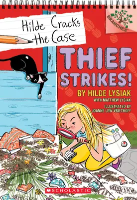 Złodziej uderza! A Branches Book (Hilde Cracks the Case #6), 6 - Thief Strikes!: A Branches Book (Hilde Cracks the Case #6), 6