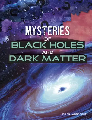 Tajemnice czarnych dziur i ciemnej materii - Mysteries of Black Holes and Dark Matter