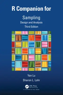 R Companion for Sampling: Projektowanie i analiza, wydanie trzecie - R Companion for Sampling: Design and Analysis, Third Edition