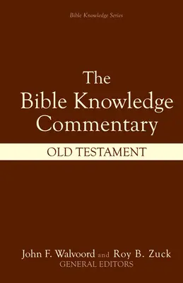 Komentarz do Wiedzy Biblijnej: Stary Testament - Bible Knowledge Commentary: Old Testament