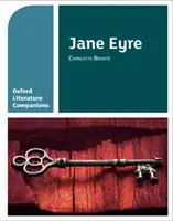 Oxford Literature Companions: Jane Eyre - zawiera wszystko, co musisz wiedzieć o ocenach 2022 - Oxford Literature Companions: Jane Eyre - With all you need to know for your 2022 assessments