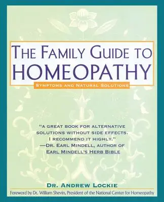 Rodzinny przewodnik po homeopatii: objawy i naturalne rozwiązania - Family Guide to Homeopathy: Symptoms and Natural Solutions