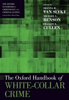 Oksfordzki podręcznik przestępczości białych kołnierzyków - The Oxford Handbook of White-Collar Crime