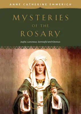 Tajemnice różańca: Tajemnice radosne, światła, bolesne i chwalebne - Mysteries of the Rosary: Joyful, Luminous, Sorrowful and Glorious Mysteries