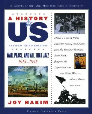 A History of Us: War, Peace, and All That Jazz: 1918-1945 a History of Us Book Nine