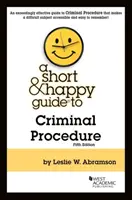 Krótki i przyjemny przewodnik po postępowaniu karnym - Short & Happy Guide to Criminal Procedure