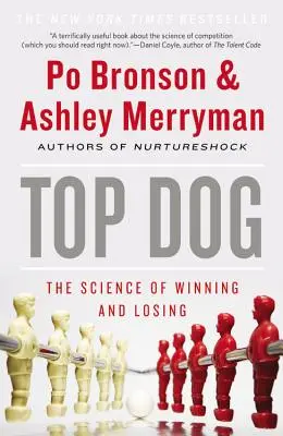 Top Dog: Nauka o wygrywaniu i przegrywaniu - Top Dog: The Science of Winning and Losing