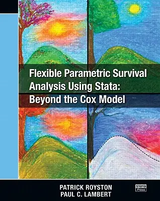 Elastyczna parametryczna analiza przeżywalności przy użyciu programu Stata: poza modelem Coxa - Flexible Parametric Survival Analysis Using Stata: Beyond the Cox Model