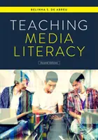 Nauczanie umiejętności korzystania z mediów - Teaching Media Literacy