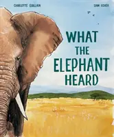 Co usłyszał słoń? - What the Elephant Heard