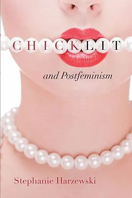 Chick Lit i postfeminizm - Chick Lit and Postfeminism